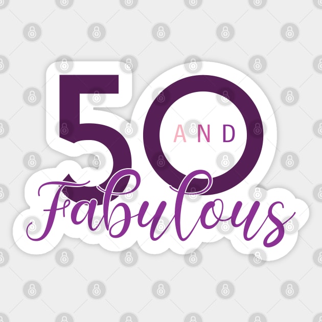 50 and Fabulous Sticker by Litho